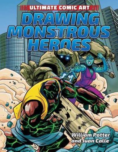 Cover for William Potter · Drawing monstrous heroes (Buch) (2017)