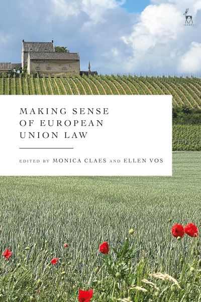 Monica Claes · Making Sense of European Union Law (Paperback Book) (2024)