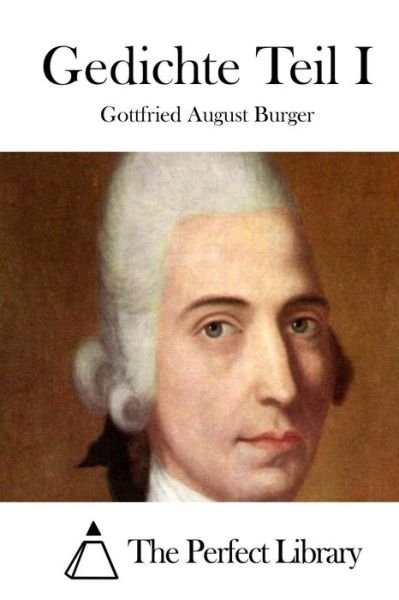 Cover for Gottfried August Burger · Gedichte Teil I (Paperback Bog) (2015)