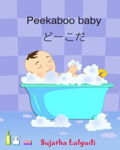 Sujatha Lalgudi · Peekaboo baby. Japanese Baby Book (Taschenbuch) (2015)