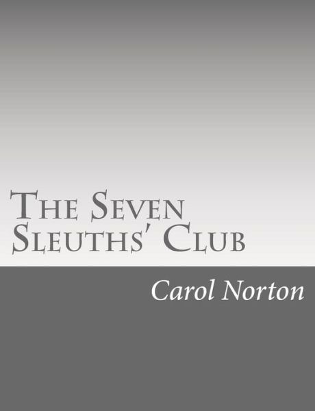 Cover for Carol Norton · The Seven Sleuths' Club (Paperback Book) (2015)