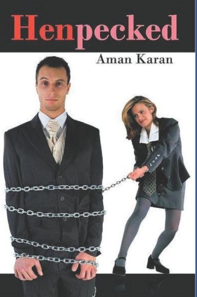 Cover for Aman Karan · Henpecked (Paperback Book) (2011)