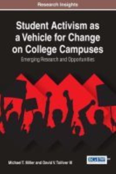 Cover for Michael T. Miller · Student Activism as a Vehicle for Change on College Campuses (Hardcover Book) (2017)