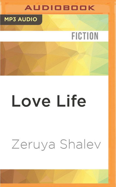 Cover for Zeruya Shalev · Love Life (MP3-CD) (2016)