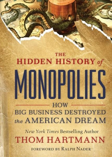 Cover for Thom Hartmann · The Hidden History of Monopolies (Paperback Bog) (2020)