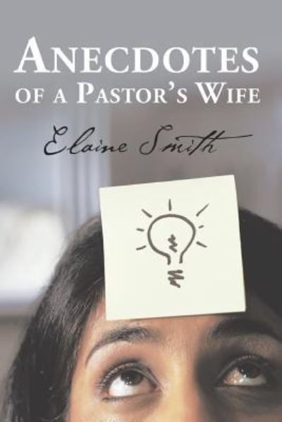 Cover for Elaine Smith · Anecdotes of a Pastor's Wife (Paperback Book) (2016)