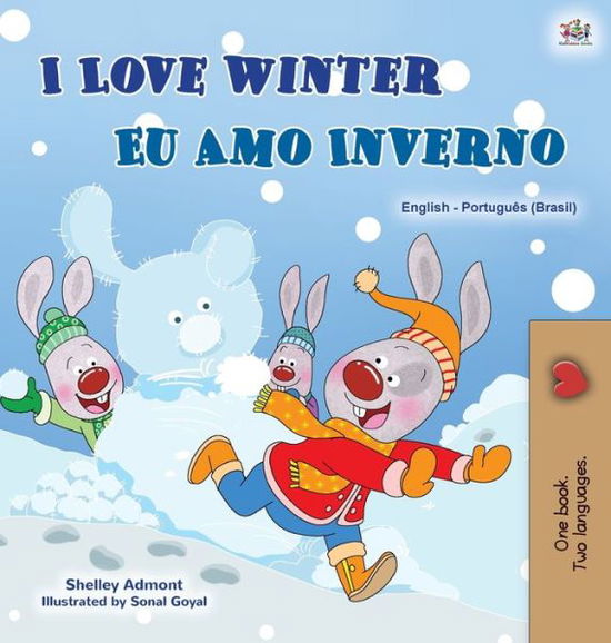 Cover for Shelley Admont · I Love Winter (English Portuguese Bilingual Children's Book -Brazilian) (Hardcover Book) (2020)