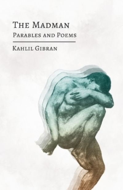 Cover for Kahlil Gibran · The Madman - His Parables and Poems (Pocketbok) (2020)