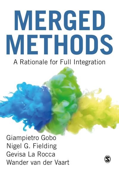 Cover for Giampietro Gobo · Merged Methods: A Rationale for Full Integration (Paperback Bog) (2021)