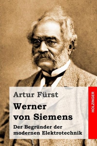 Cover for Artur Furst · Werner von Siemens (Paperback Bog) (2016)