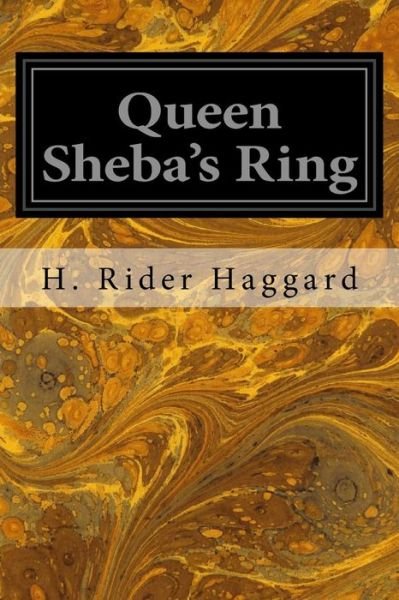 Cover for H. Rider Haggard · Queen Sheba's Ring (Paperback Book) (2016)