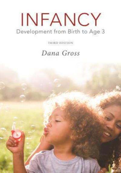 Cover for Dana Gross · Infancy: Development from Birth to Age 3 (Paperback Book) [Third edition] (2018)