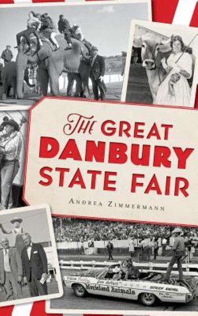 Cover for Andrea Zimmermann · The Great Danbury State Fair (Hardcover Book) (2015)