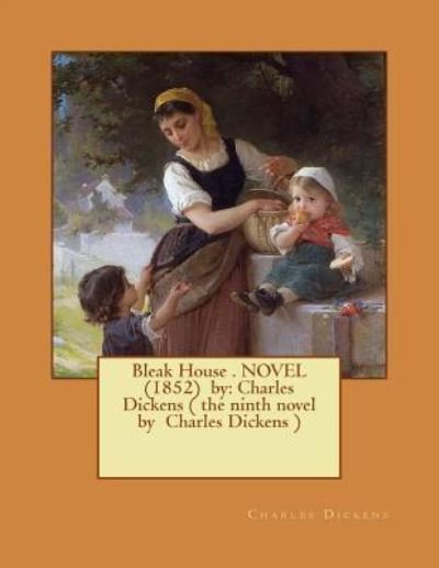 Cover for Dickens · Bleak House . Novel (1852) by (Paperback Bog) (2016)