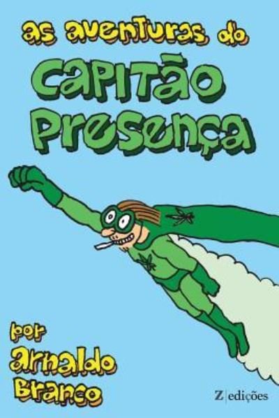 Cover for Arnaldo Branco · As Aventuras do Capitao Presenca (Pocketbok) (2017)