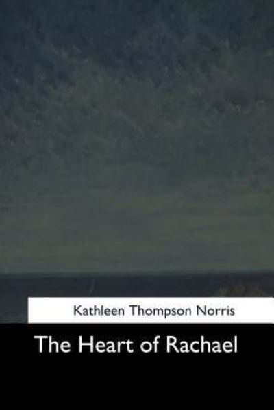 Cover for Kathleen Thompson Norris · The Heart of Rachael (Pocketbok) (2017)