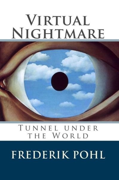 Virtual Nightmare - Frederik Pohl - Książki - Createspace Independent Publishing Platf - 9781545445730 - 18 kwietnia 2017