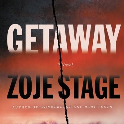 Cover for Zoje Stage · Getaway Lib/E (CD) (2021)