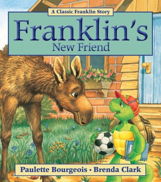 Cover for Paulette Bourgeois · Franklin's New Friend (Paperback Book) (2011)
