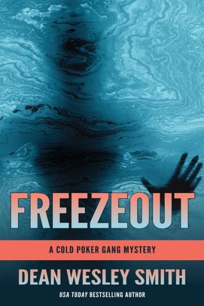Cover for Dean Wesley Smith · Freezeout (Paperback Book) (2016)