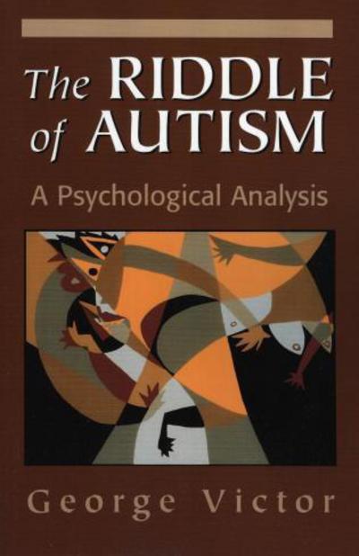 Cover for George Victor · The Riddle of Autism: A Psychological Analysis (Paperback Book) (1977)