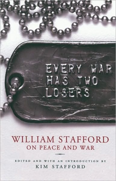 Cover for William Stafford · Every War Has Two Losers: William Stafford on Peace and War (Paperback Book) (2003)
