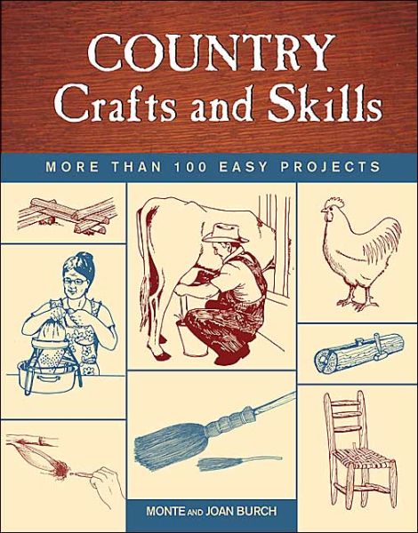 Cover for Monte Burch · Country Crafts and Skills: More Than 100 Easy Projects (Paperback Book) (2003)