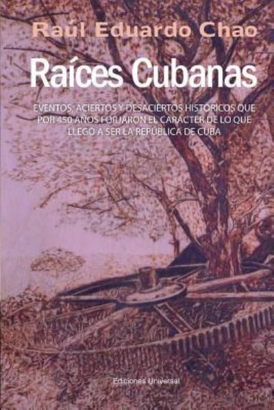 Cover for Raul Chao · Raices Cubanas (Paperback Book) (2015)