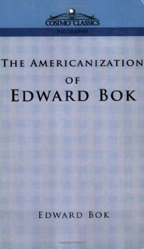 Cover for Edward Bok · The Americanization of Edward Bok (Paperback Bog) (2005)