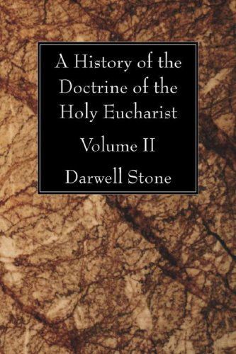 Cover for Darwell Stone · A History of the Doctrine of the Holy Eucharist: (Paperback Book) (2007)