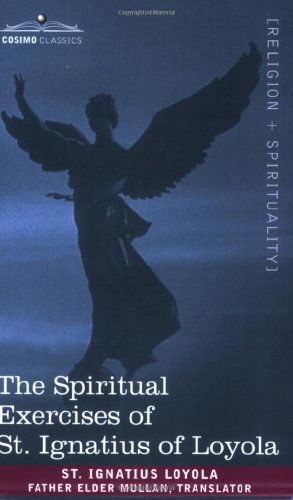 Cover for St. Ignatius Loyola · The Spiritual Exercises of St. Ignatius of Loyola (Paperback Book) (2007)