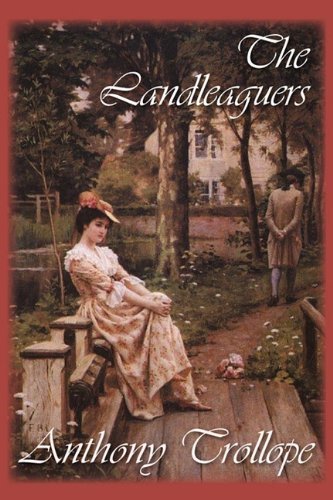 Cover for Anthony Trollope · The Landleaguers (Innbunden bok) (2010)