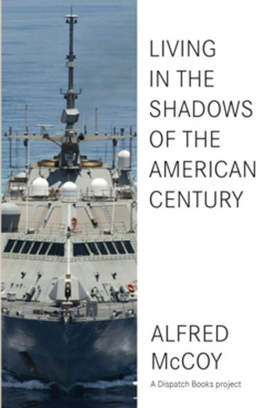 Cover for Alfred W McCoy · In The Shadows Of The American Century (Paperback Book) (2017)