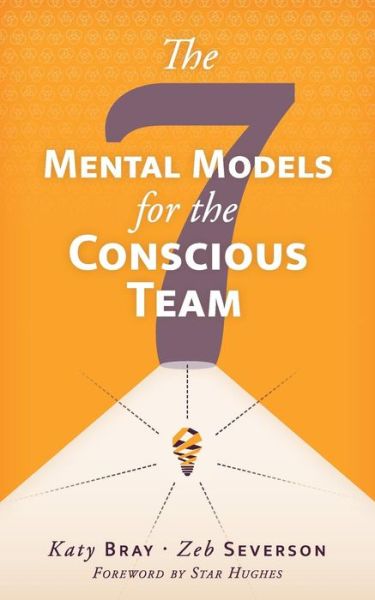 Cover for Katy Bray · The Seven Mental Models for the Conscious Team (Taschenbuch) (2019)