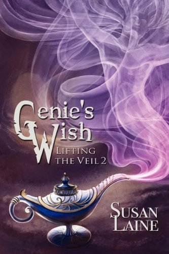 Cover for Susan Laine · Genie's Wish Volume 4 - Lifting the Veil (Paperback Book) [New edition] (2012)
