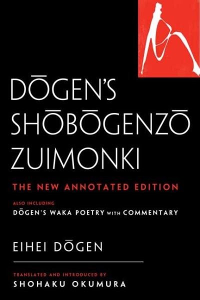 Cover for Ehei Dogen · Dogen's Shobogenzo Zuimonki: The New Annotated Translation—Also Including Dogen's Waka Poetry with Commentary (Hardcover Book) (2022)