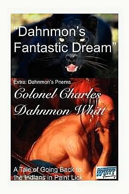 Colonel Charles Dahnmon Whitt · Dahnmon's Fantastic Dream (Paperback Book) (2012)