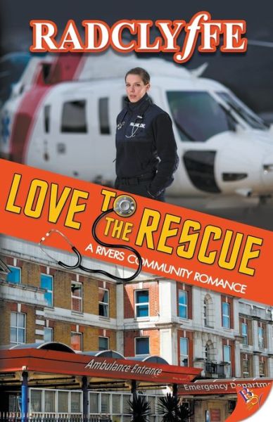 Cover for Radclyffe · Love to the Rescue - Rivers Community Romance (Paperback Book) (2019)