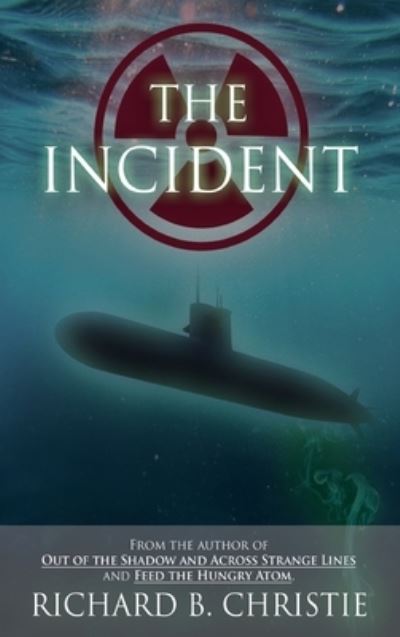 Cover for Richard B Christie · The Incident (Hardcover Book) (2020)