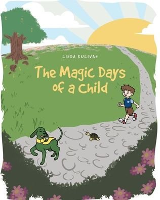 Cover for Linda Kulivan · The Magic Days of a Child (Paperback Book) (2021)