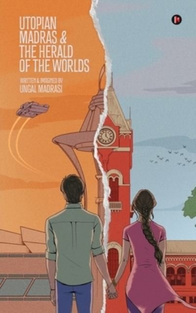 Cover for Ungal Madrasi · Utopian Madras &amp; the Herald of the Worlds (Paperback Bog) (2021)