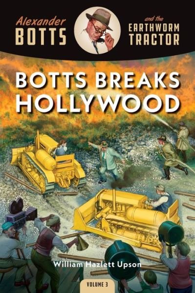 Cover for William Hazlett Upson · Botts Breaks Hollywood (Pocketbok) (2022)