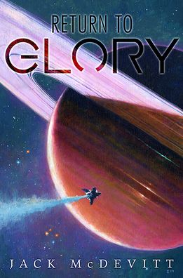 Cover for Jack McDevitt · Return to Glory (Hardcover Book) (2022)