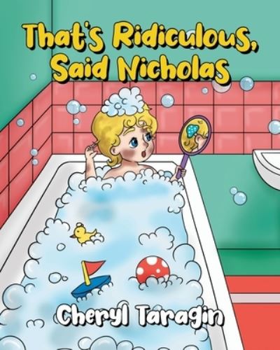 Cover for Cheryl Taragin · That's Ridiculous, Said Nicholas (Paperback Book) (2021)