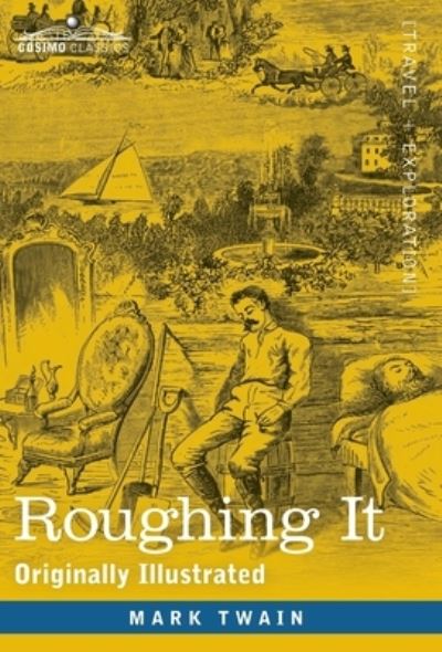 Cover for Mark Twain · Roughing It (Hardcover Book) (1901)