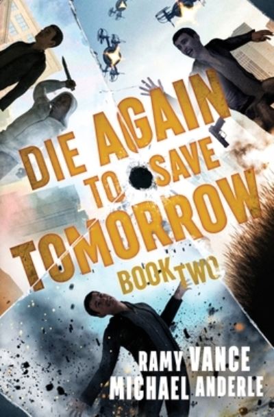 Cover for Ramy Vance · Die Again to Save Tomorrow (Book) (2021)