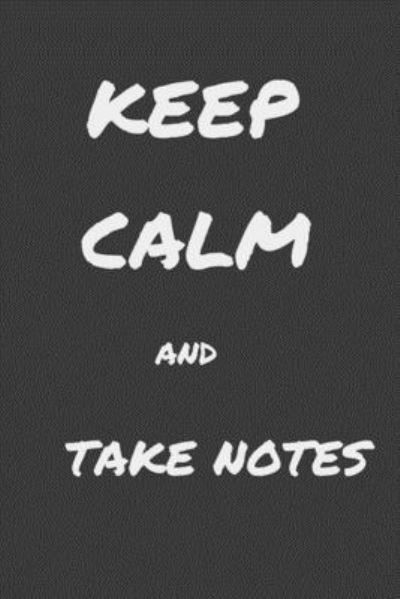 Cover for AD Editions · Keep Calm and take notes (Paperback Book) (2019)