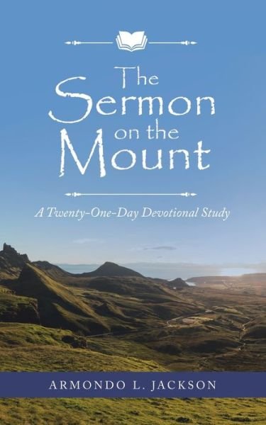 Cover for Armondo L. Jackson · Sermon on the Mount A Twenty-One-Day Devotional Study (Buch) (2020)