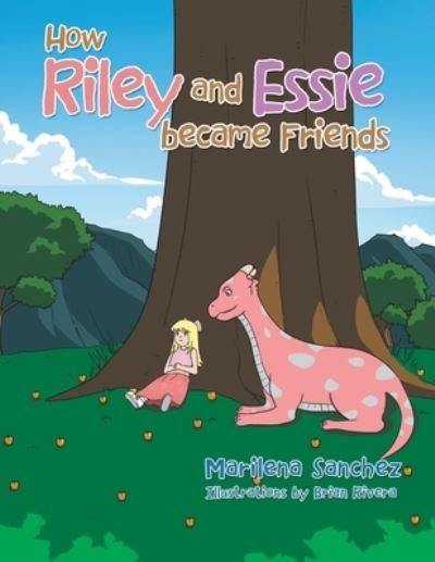 Cover for Marilena Sanchez · How Riley and Essie Became Friends (Paperback Book) (2022)