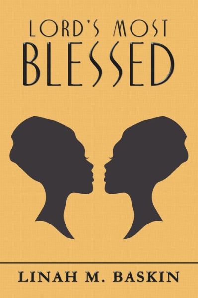 Cover for Linah M Baskin · Lord's Most Blessed (Paperback Book) (2020)